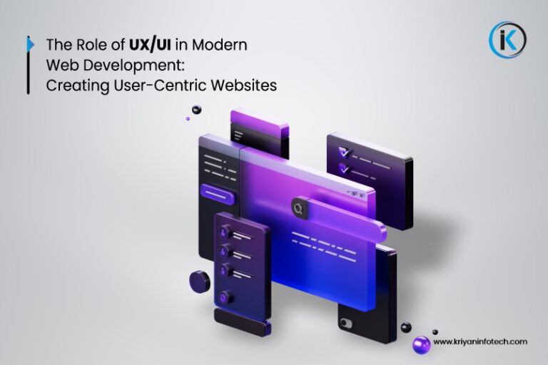 The Role of UX/UI in Modern Web Development | User-Centric Design
